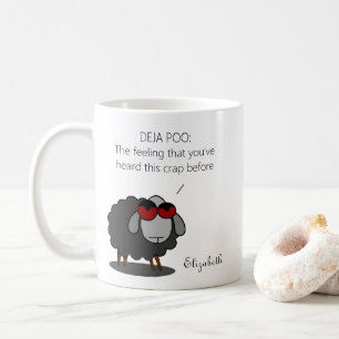Personalisiert Sarcasm Funny Deja Vu POO Spaß Witt Kaffeetasse