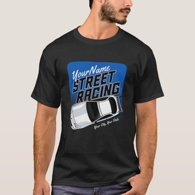 Personalisiert Street Racing Race Auto Motorsport T-Shirt (Vorderseite)