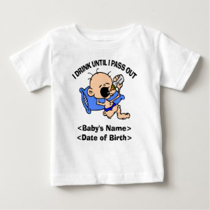 Personalisiert trinke ich, bis ich heraus T - Baby T-shirt
