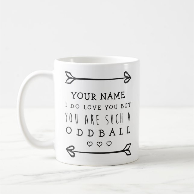 Personalisiert Valentines Funny Mug - Oddball Kaffeetasse (Links)