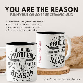 Personalisiert, wenn ich das Problem ist Funny Sna Zweifarbige Tasse