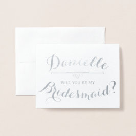 Personalisiert werden Sie meine Bridesmaid sein Folienkarte