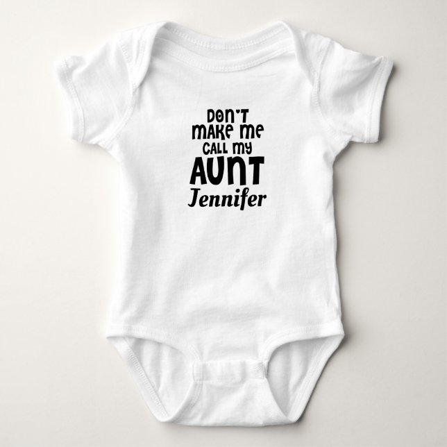 PERSONALISIERT Zwing mich nicht, meine Tante namen Baby Strampler (Vorderseite)