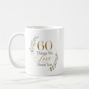 Personalisierte 60 Dinge, die wir an dir lieben Kaffeetasse