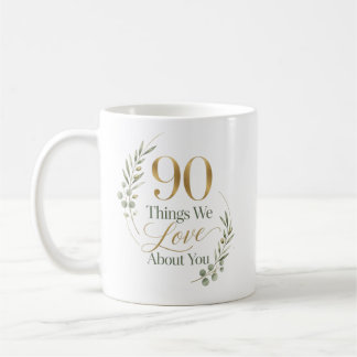 Personalisierte 90 Dinge, die wir an dir lieben Kaffeetasse
