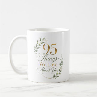 Personalisierte 95 Dinge, die wir an dir lieben Kaffeetasse