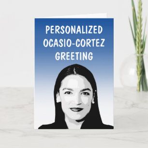 Personalisierte AOC/Ocasio-Cortez-Grußkarte Karte