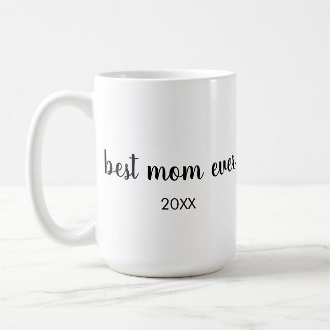 Personalisierte B&W datierte beste Mutter ever Kaffeetasse (Links)