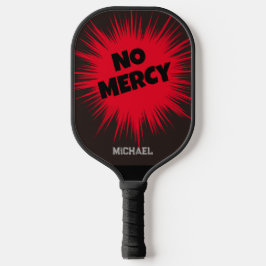Personalisierte Benutzerdefiniert Keine Mercy Red  Pickleball Schläger