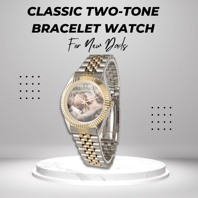 Personalisierte Botschaft des Fotos "Classic Vathe Armbanduhr (CLASSIC TWO-TONE GOLD SILVER BRACELET WATCH FOR NEW DADS)