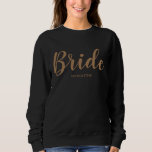 Personalisierte Braut Sweatshirt<br><div class="desc">Ein großartiges Geschenk für die Braut</div>