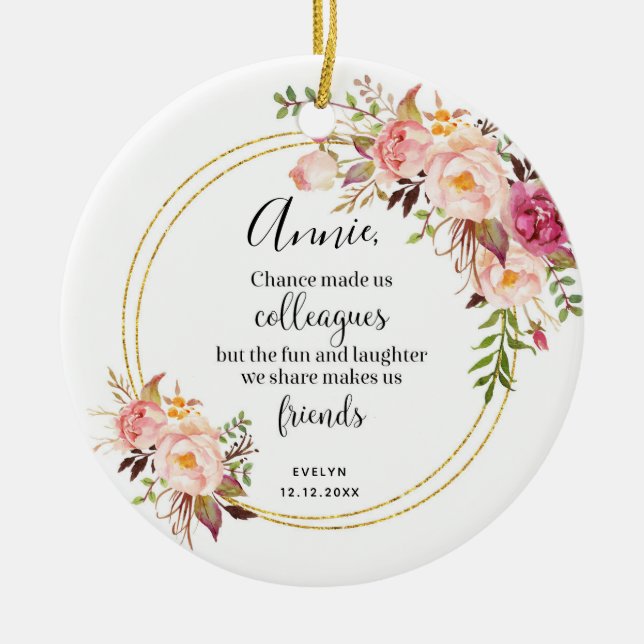 Personalisierte Chance für uns Kollegen Floral Keramik Ornament (Vorne)