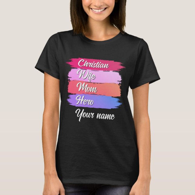 PERSONALISIERTE CHRISTLICHE EHEFRAU MAMA HERO T-Shirt (Vorderseite)