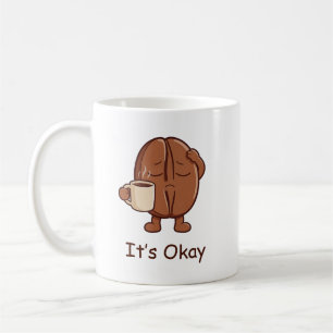 Personalisierte Es ist Okay Süße Kaffeebohnen Figu Kaffeetasse