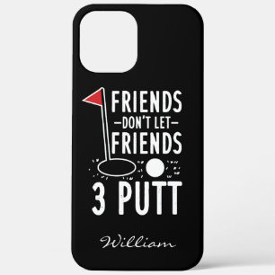 Personalisierte Freunde Lass Freunde nicht 3 Putt Case-Mate iPhone Hülle
