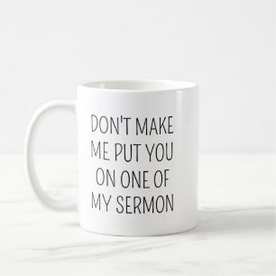 Personalisierte Geschenke, zwing mich nicht, dich  Kaffeetasse