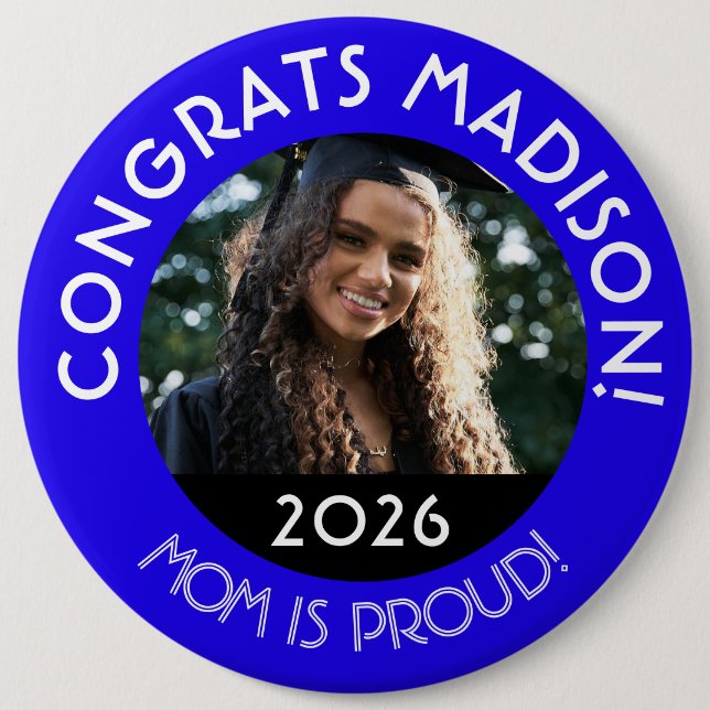 Personalisierte Glückwunsch Grad Foto Mama Proud B Button (Vorderseite)