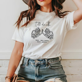 Personalisierte gotische Hochzeit bis zum Tod T-Shirt