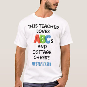 Personalisierte Lehrer ABCs und Hüttenkäse T-Shirt