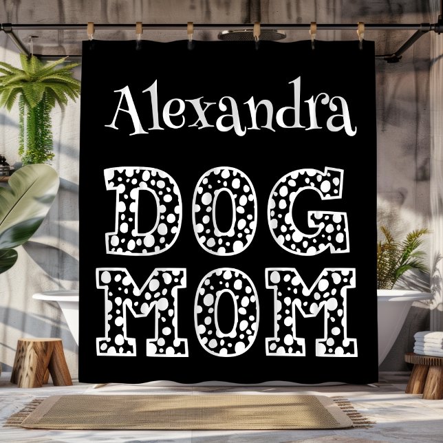 Personalisierte Mama für Schwarze und Weiße Hunde Duschvorhang (Black and White Personalized Dog Mom Shower Curtain)