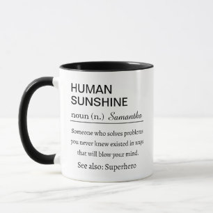 Personalisierte Menschliche Sonnenschein-Definitio Tasse