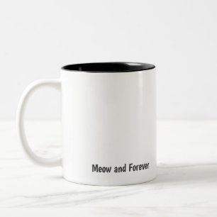 Personalisierte "Meow and Forever"-Katzenliebhaber Zweifarbige Tasse
