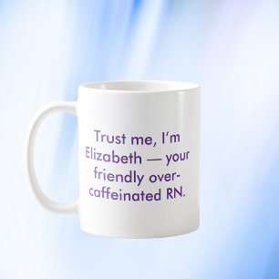 Personalisierte Nurse RN mit Individuelle Name und Kaffeetasse