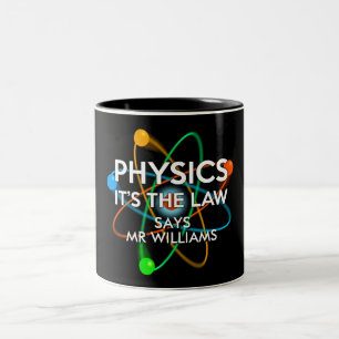 Personalisierte Physik Es ist das Gesetz Wissensch Zweifarbige Tasse