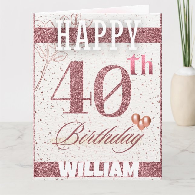Personalisierte Rose Gold Glitzer 40. Geburtstag S Karte (Vorderseite)
