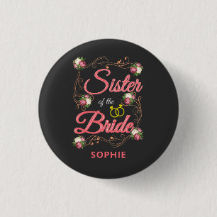 Personalisierte Schwester der Braut-Junggesellinne Button
