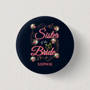 Personalisierte Schwester der Braut-Junggesellinne Button
