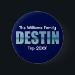 Personalisierte Strandreise nach Destin Cool Blue Button<br><div class="desc">Diese coolen Buttons von Destin Florida enthalten Ihren personalisierten Gruppennamen für eine Wiedersehen oder einen Ausflug zur Smaragdküste. Die Buchstaben des Wortes DESTIN sind mit wunderschönen Meeresfotografien für Ihren Urlaub gefüllt.</div>