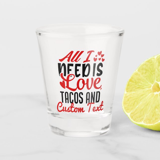 Personalisierte Tacos für Liebe und benutzerdefini Schnapsglas (Vorderseite)