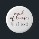 Personalisierte Trauzeugin Rose Gold Glitzer 1 Button<br><div class="desc">Der Begriff "Trauzeugin" wird in einem wunderschönen,  modernen Skript-Schriftart dargestellt,  der mit Imitaten Rose Gold Glitzer verziert wurde. Unten können Sie einen Namen hinzufügen. Schriftart,  Größe,  Farbe und Position des Namens können nach Wunsch angepasst werden.</div>