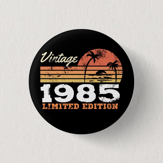 Personalisierte Vintage 1985 limitierte Auflage Button (Vorderseite)