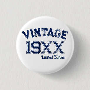 Personalisierte Vintage 19XX limitierte Auflage Button