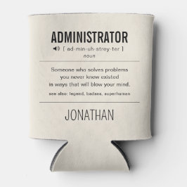 Personalisierter Administrator Funny Dosenkühler