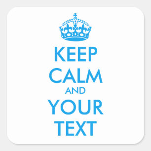 Personalisierter BEHALT CALM und IHRER TEXT - blau Quadratischer Aufkleber