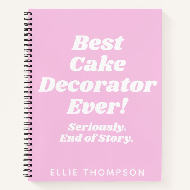 Personalisierter Bester Kuchendekorator je Zitat R Notizbuch (Vorderseite)