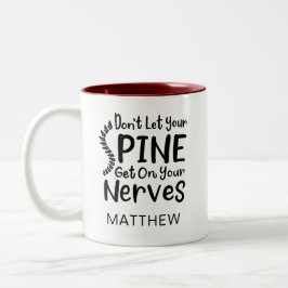Personalisierter Chiropraktor Lasse keine Wirbelsä Zweifarbige Tasse