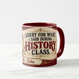 Personalisierter Geschichtslehrer-Mug, Lustiges Kl Tasse