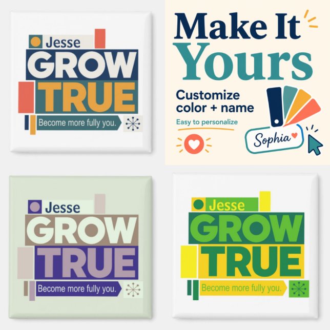 Personalisierter Grow True Magnet (Von Creator hochgeladen)