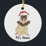 Personalisierter Mops Keramik Ornament<br><div class="desc">Machen Sie die schöne Liste in diesem Jahr mit einem personalisierten Ornament Ihrer süßen Mops Elf!</div>