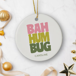 Personalisierter Name Bah Humbug Weihnachtszitat Keramik Ornament