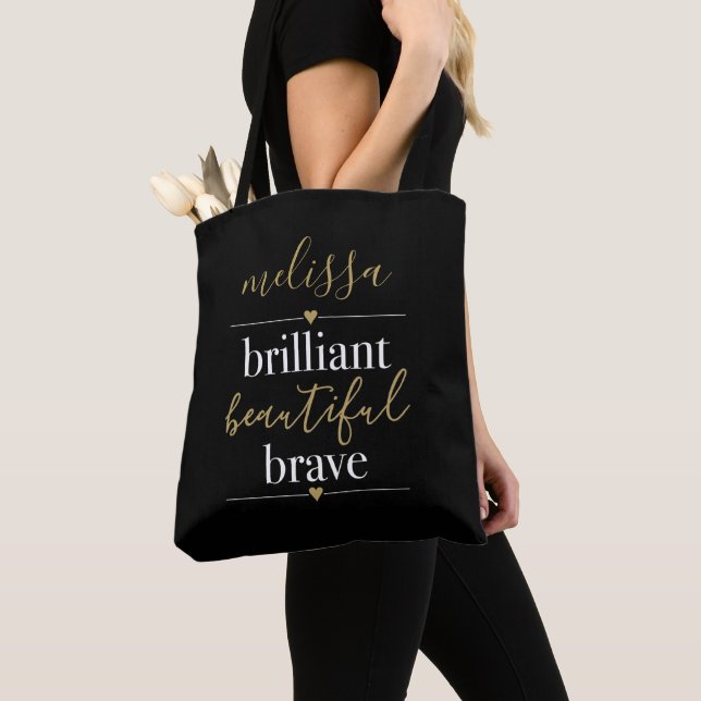 Personalisierter Name Brilliant Beautiful Brave Tasche (Von Nahem)