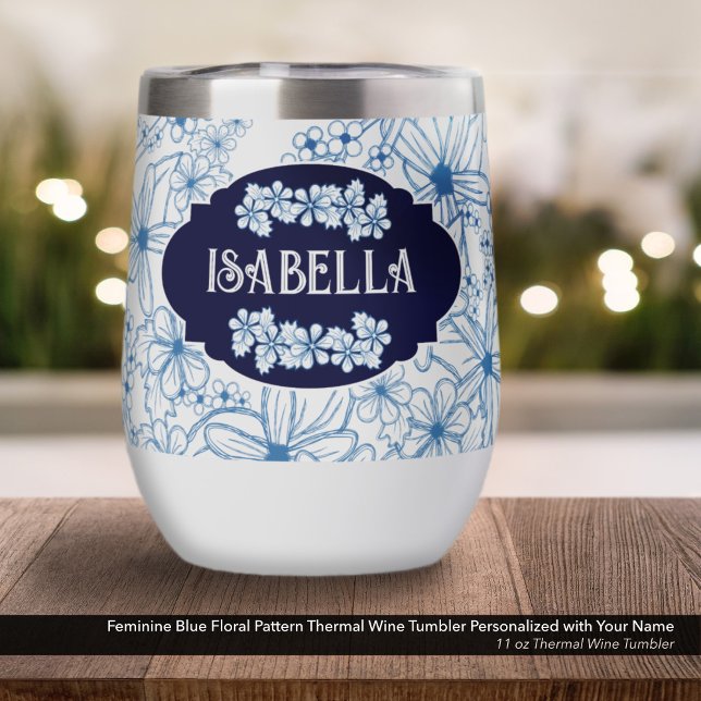 Personalisierter Name Feminine Blaues Blumenmuster (Feminine Blue Floral Pattern Thermal Wine Tumbler–Personalized with Your Name )