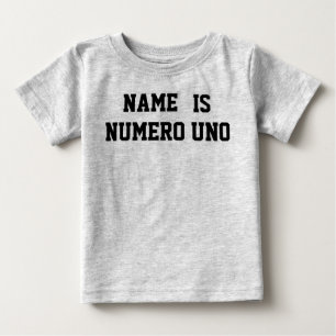 Personalisierter Name ist Numero Uno Baby T-shirt