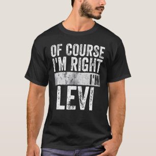 Personalisierter Name natürlich, ich habe recht. T-Shirt
