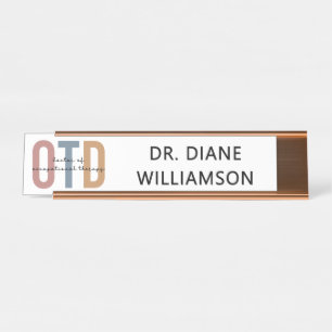 Personalisierter OTD Doktor der Arbeitstherapie Schreibtischnamensplakette