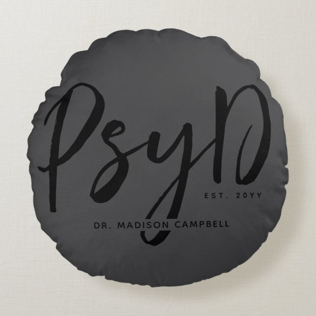 Personalisierter PsyD-Doktor der Psychologie Rundes Kissen (Vorderseite)
